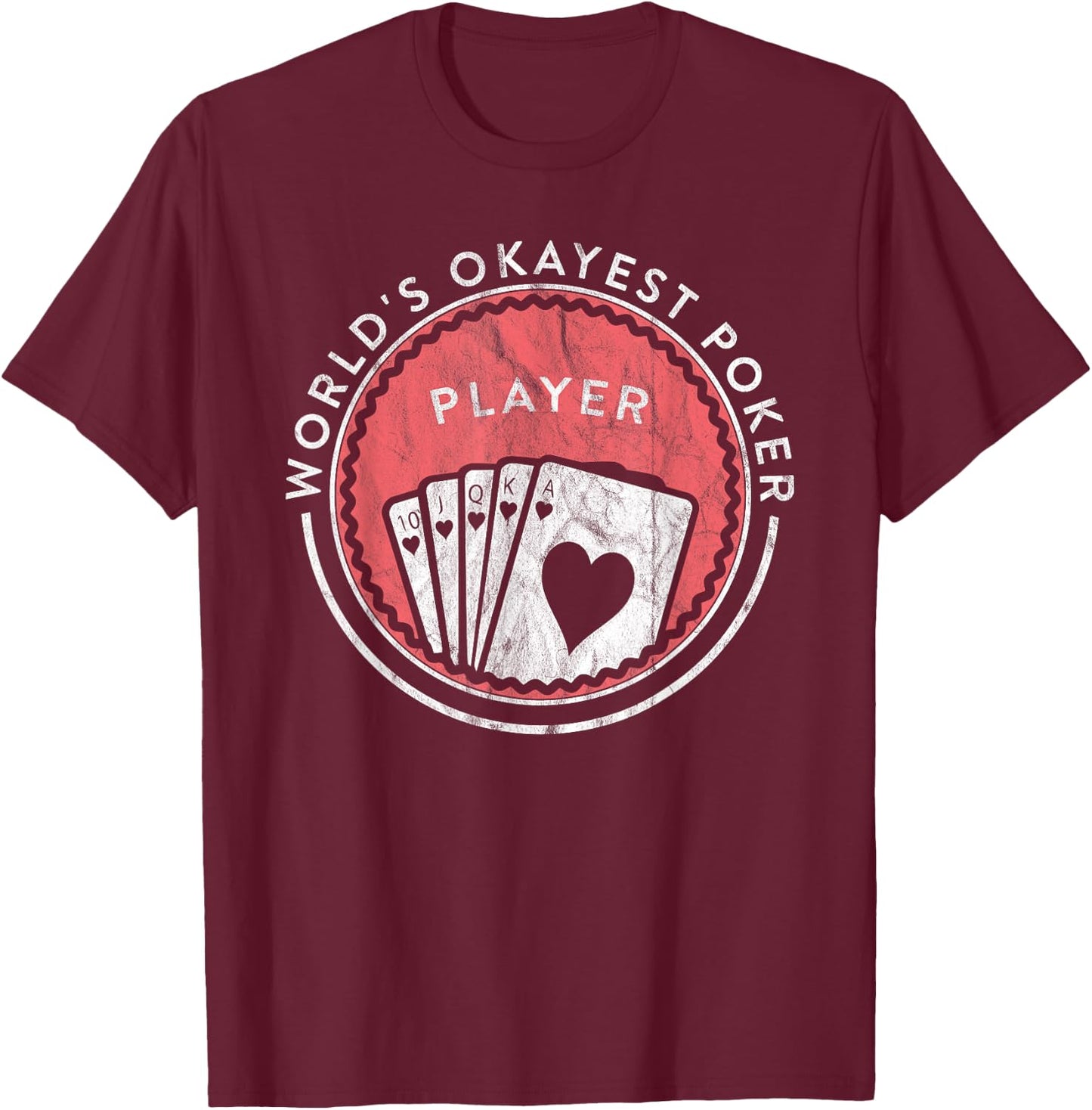 Funny Card Player World's Okayest Poker Player T-Shirt - T-Shirt | Maroon