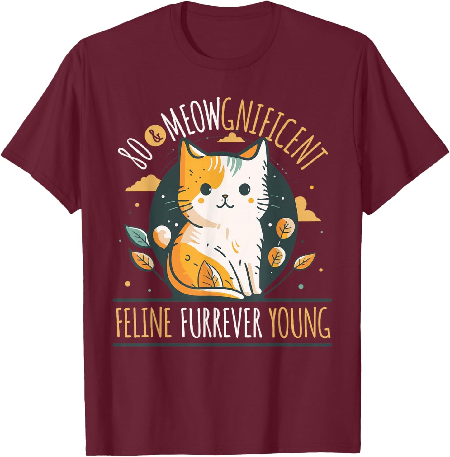 Cat Lover 80th Birthday Cat Owner Birthday Age 80 T-Shirt - T-Shirt | Maroon
