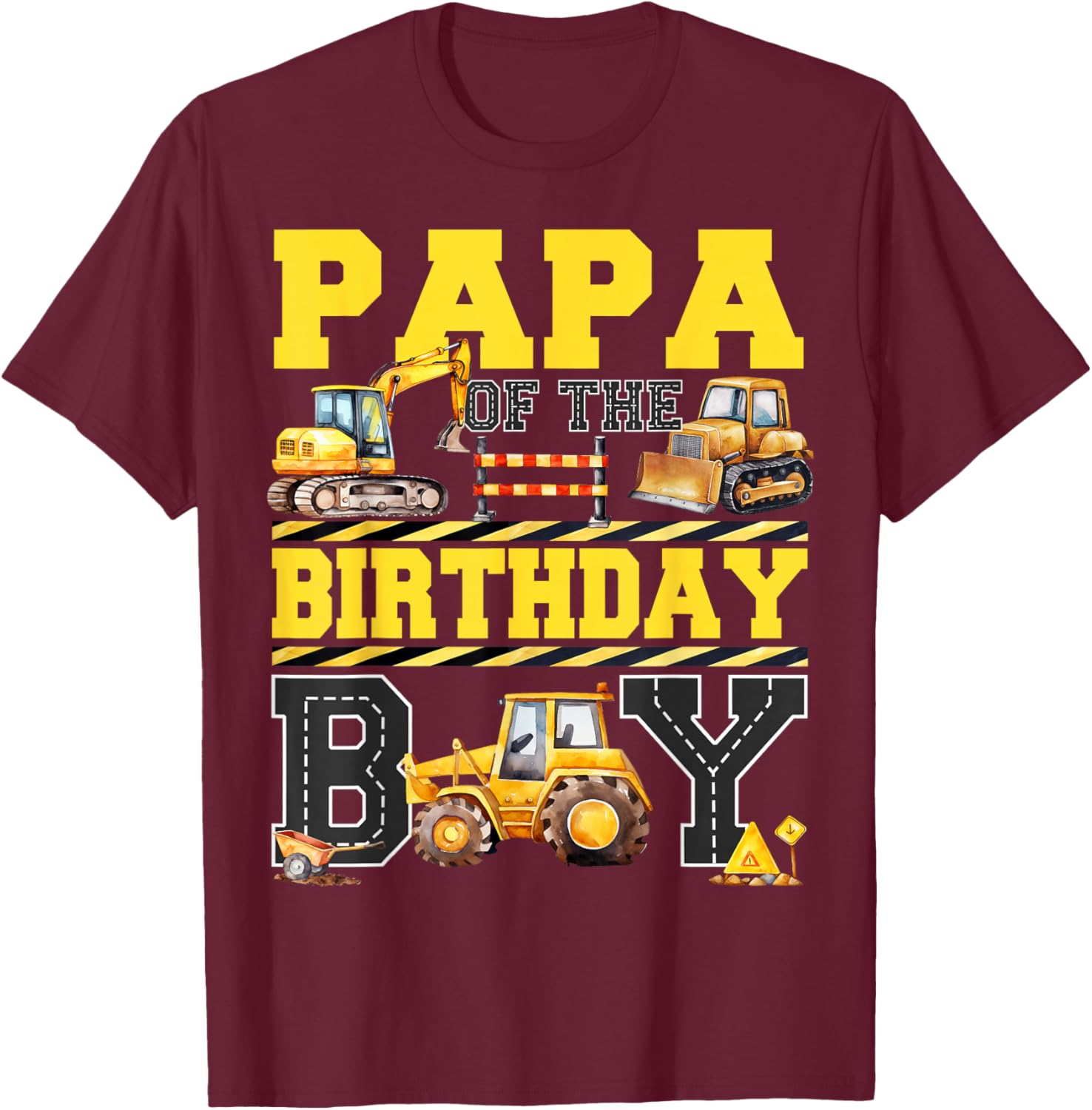 Papa Of The Birthday Digger for Boy Excavator Builder Bday T-Shirt - T-Shirt | Maroon