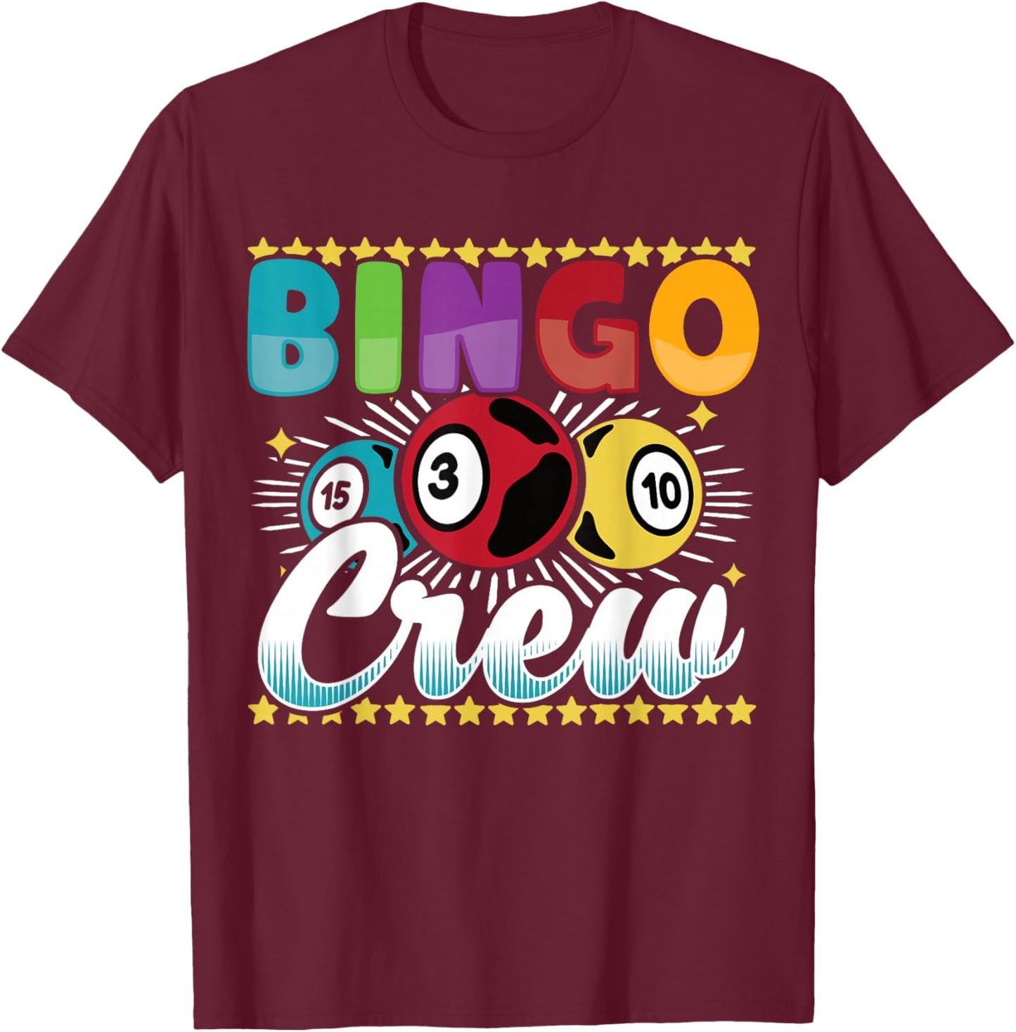 Bingo Player Gambling - Bingo Crew T-Shirt - T-Shirt | Maroon