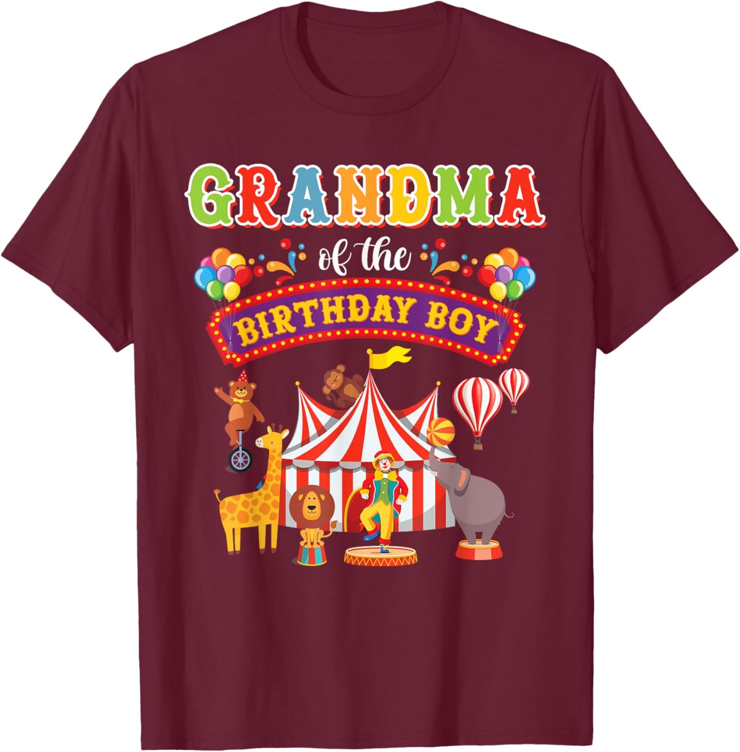 Grandma Of The Birthday Boy Carnival Circus 1st Birthday T-Shirt - T-Shirt | Maroon