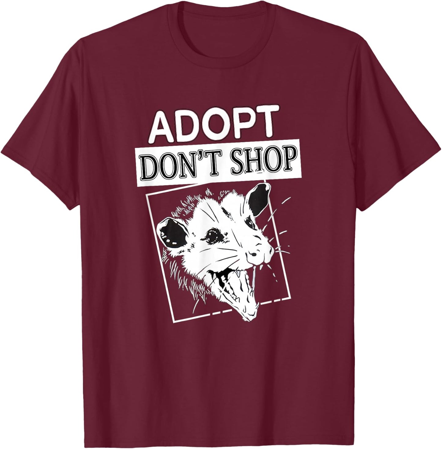 Adopt, Don't Shop Screaming Opposum - Opossum Lover T-Shirt - T-Shirt | Maroon
