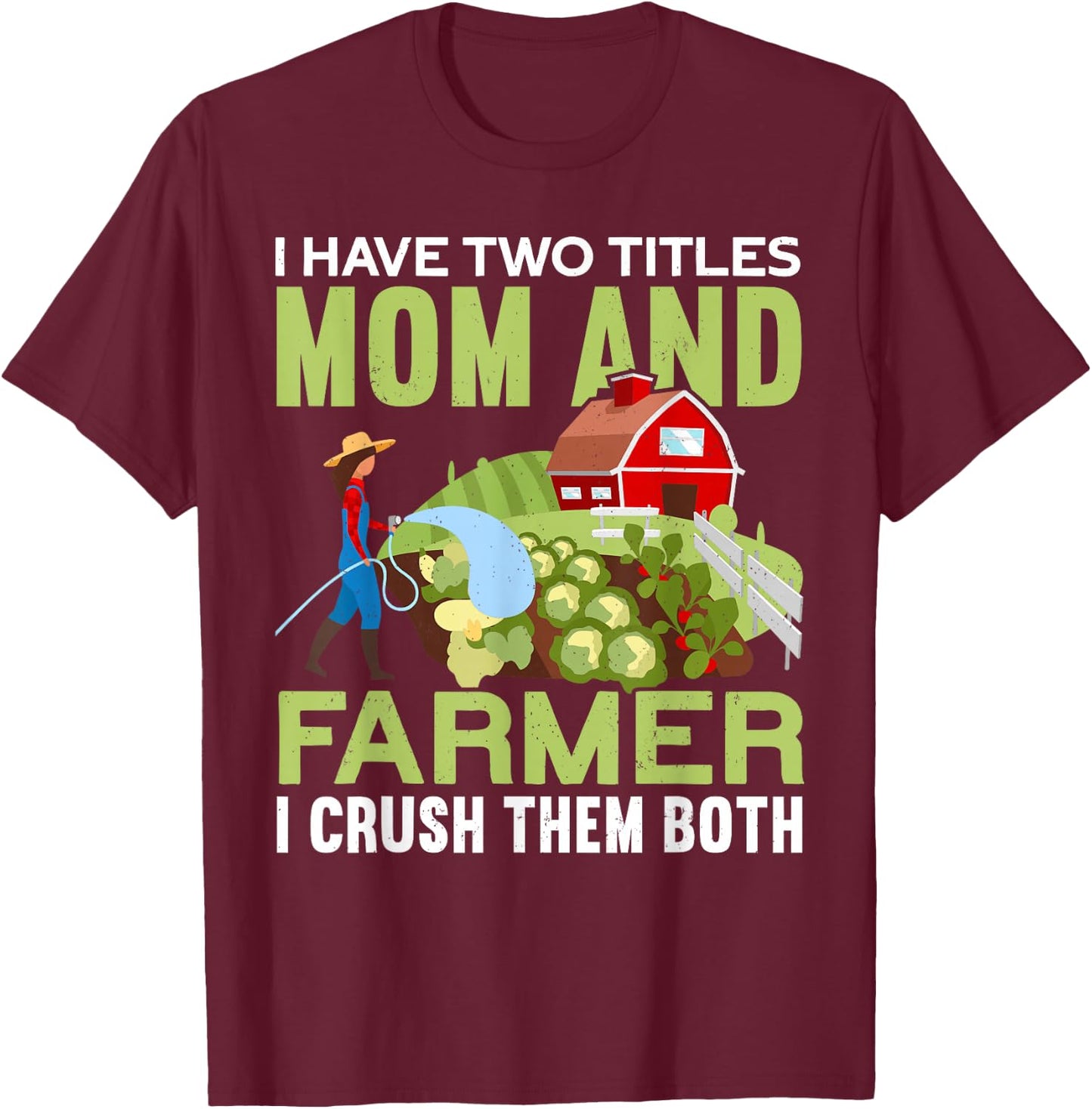 Mom And Farmer | Mommy Farm Mama Funny Farmer Mother's Day T-Shirt - T-Shirt | Maroon