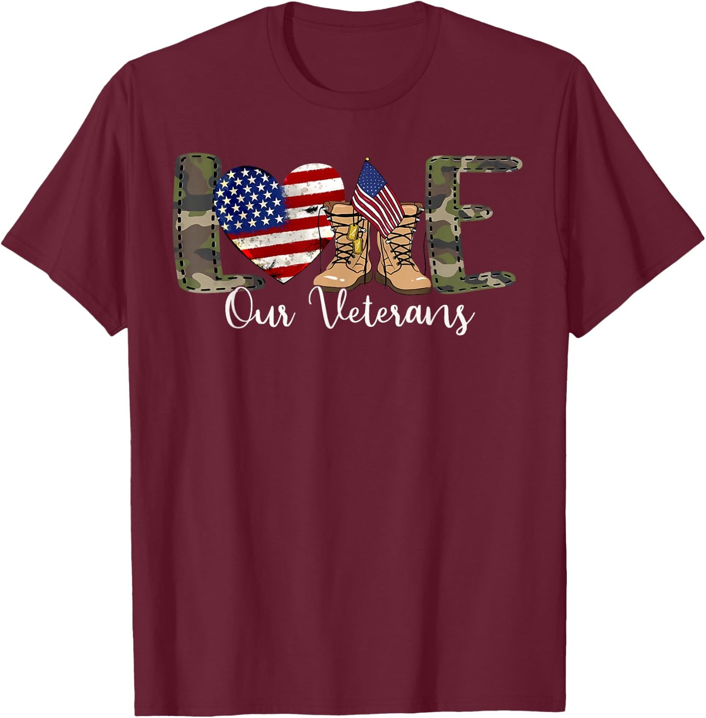 Love Our Veterans Day Proud Military American Flag T-Shirt - T-Shirt | Maroon