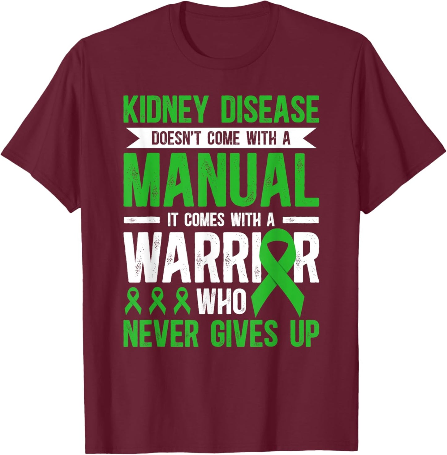 Proud Kidney Disease Warrior Kidney Disease Awareness Month T-Shirt - T-Shirt | Maroon