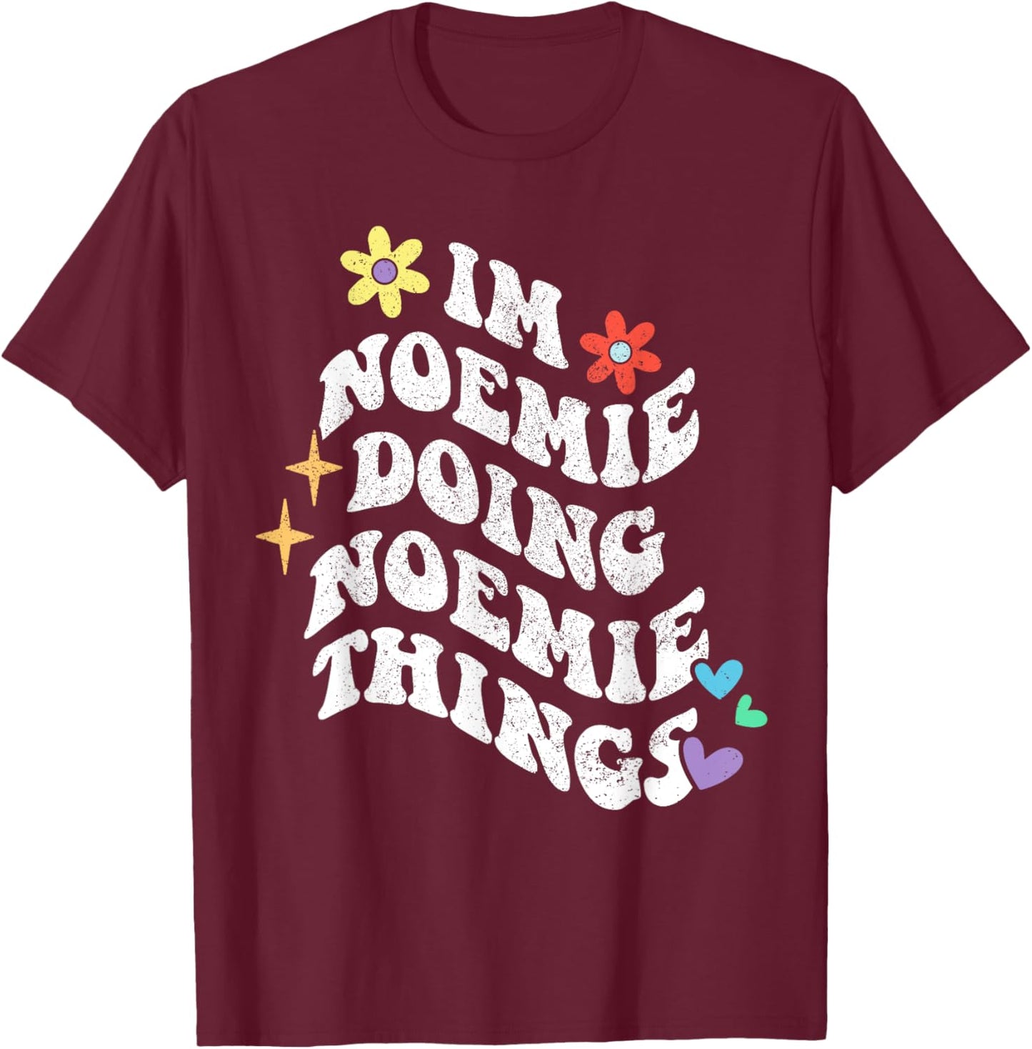 Retro Groovy Im Noemie Doing Noemie Things Funny Mother's T-Shirt - T-Shirt | Maroon