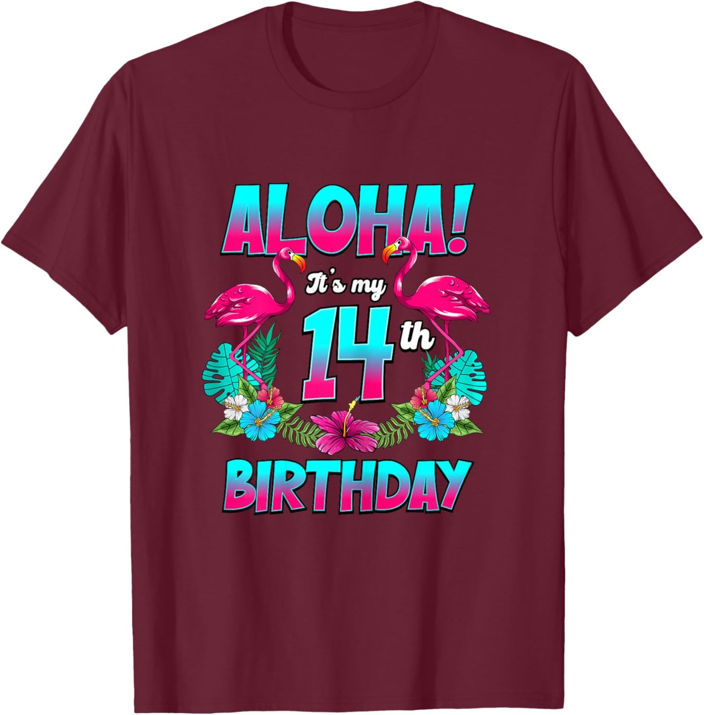 Aloha 14th Birthday Flamingo Hawaii 14 Years Old T-Shirt - T-Shirt | Maroon