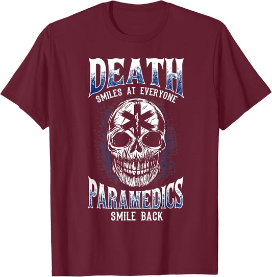 Paramedics smile - funny Paramedics EMT EMS ambulance gift T-Shirt - T-Shirt | Maroon