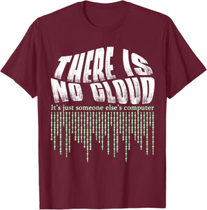 Cloud Engineer Shirt Cloud Computing Gift Computer Engineer T-Shirt - T-Shirt | Maroon