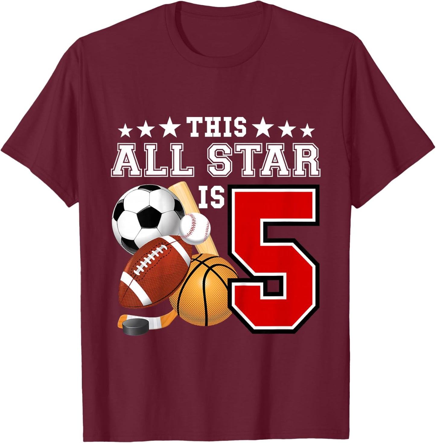 Kids 5 Year Old Sports Star Birthday Party All Sport 5th Gift T-Shirt - T-Shirt | Maroon