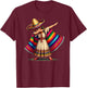 Funny Dabbing Mexican Poncho Sombrero Cinco de Mayo Girl T-Shirt - T-Shirt | Maroon
