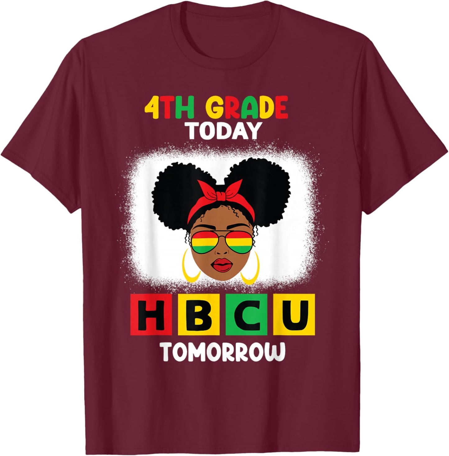 4rd Grade Today HBCU Tomorrow Historically Black College T-Shirt - T-Shirt | Maroon