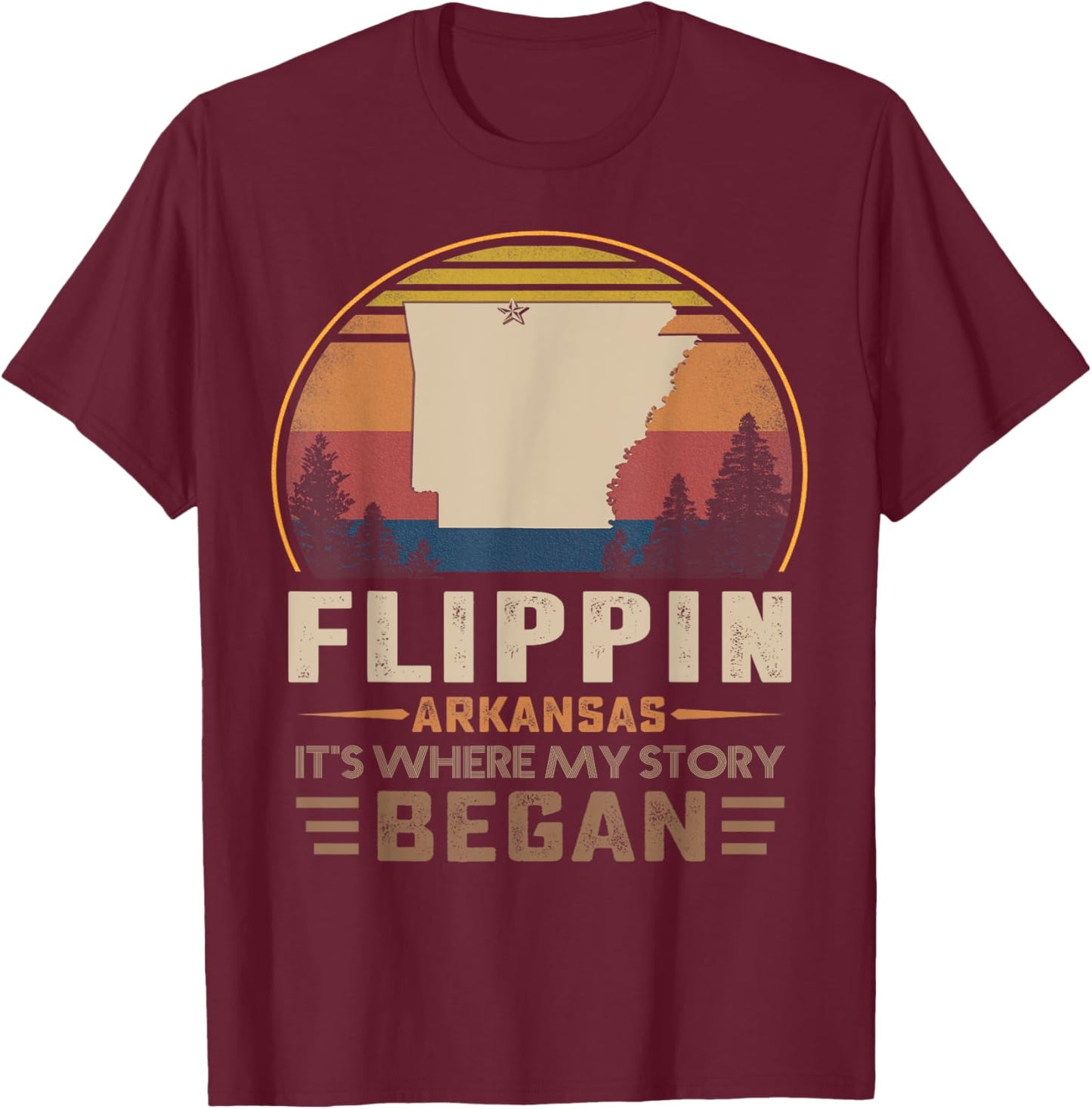 Vintage Flippin Arkansas Hometown My Story Began T-Shirt - T-Shirt | Maroon