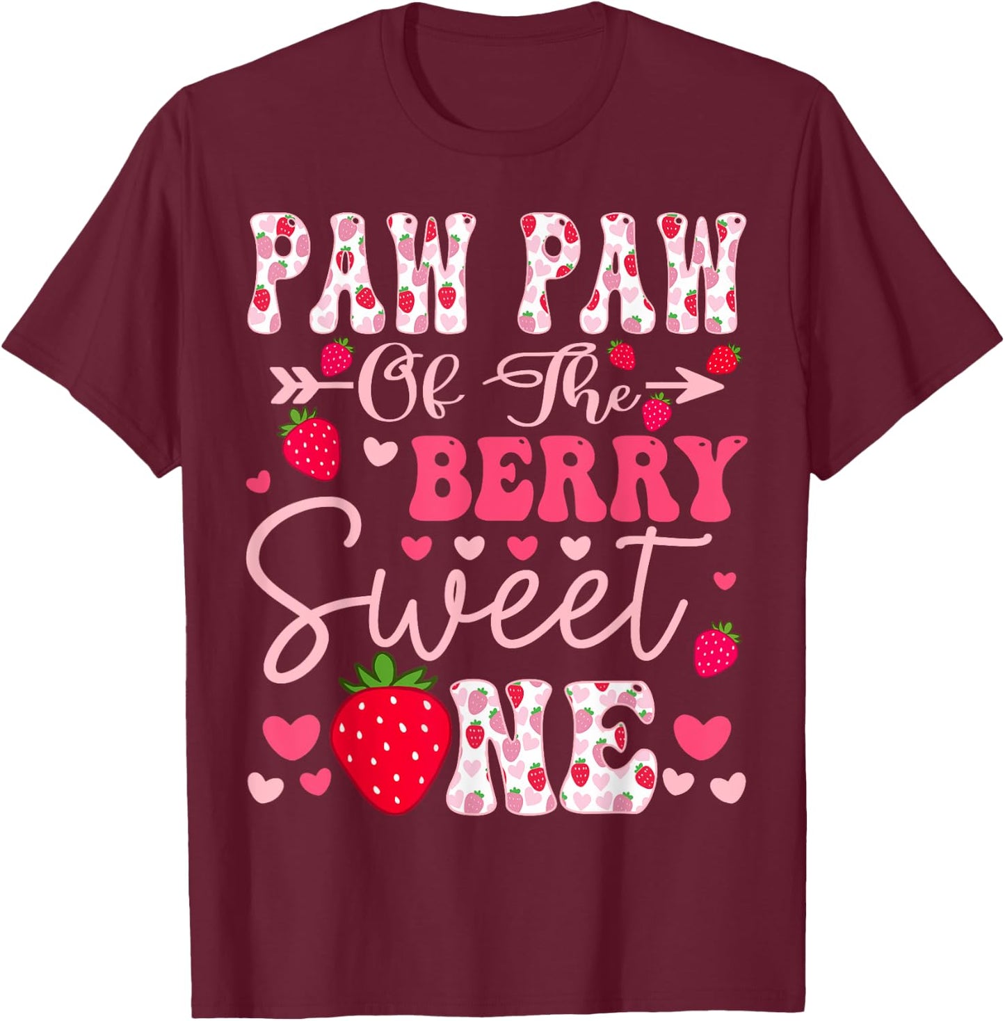 Paw Paw Of The Berry Sweet One Strawberry 1St Birthday T-Shirt - T-Shirt | Maroon