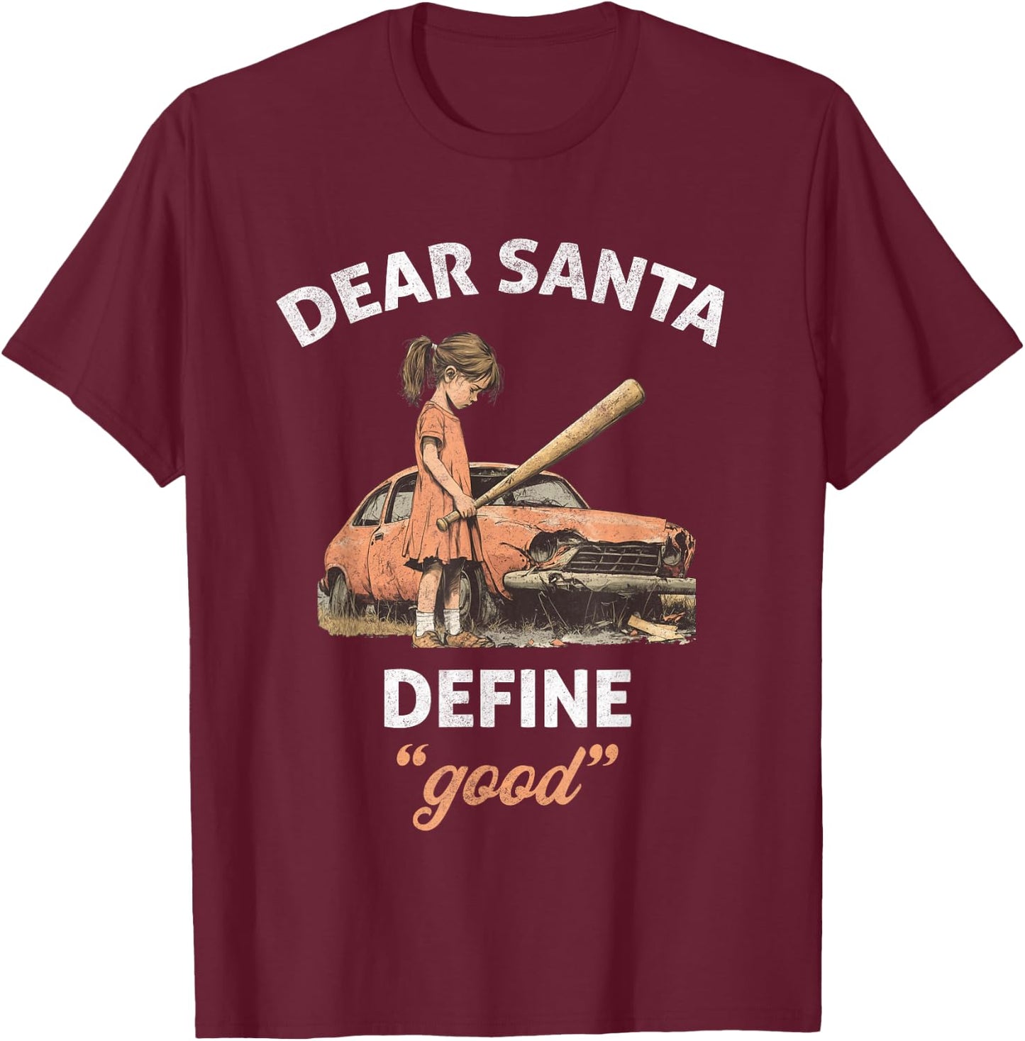 Retro Dear Santa Define Good Funny Christmas Sarcastic Women T-Shirt - T-Shirt | Maroon