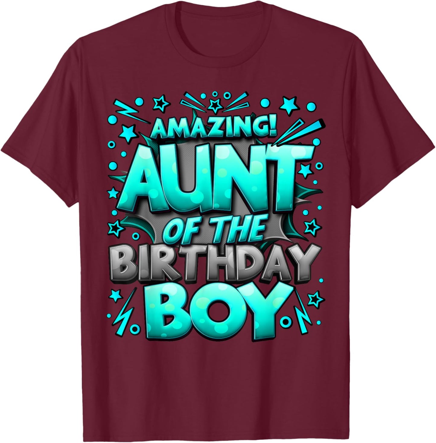 Aunt of the Birthday Boy Matching Family Of Boy Party T-Shirt - T-Shirt | Maroon