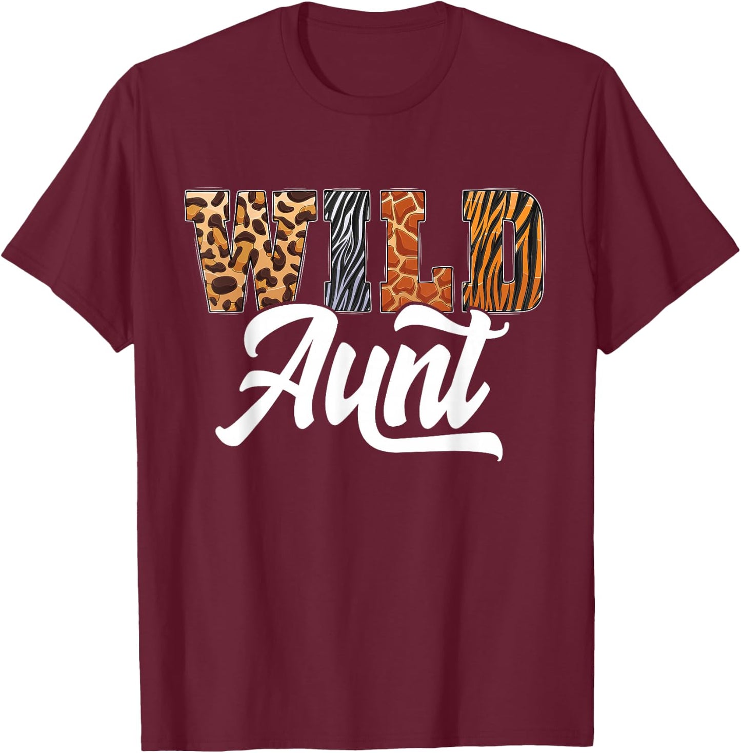 Wild Aunt Zoo Born Wild Birthday Safari Jungle T-Shirt - T-Shirt | Maroon