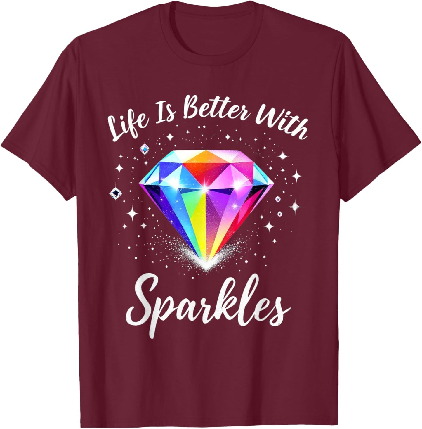 Diamond Painting Life is Better with Sparkles T-Shirt - T-Shirt | Maroon