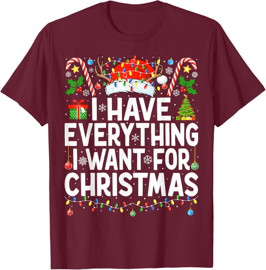 Have Everything I Want for Christmas Couple Pajama Couples T-Shirt - T-Shirt | Maroon