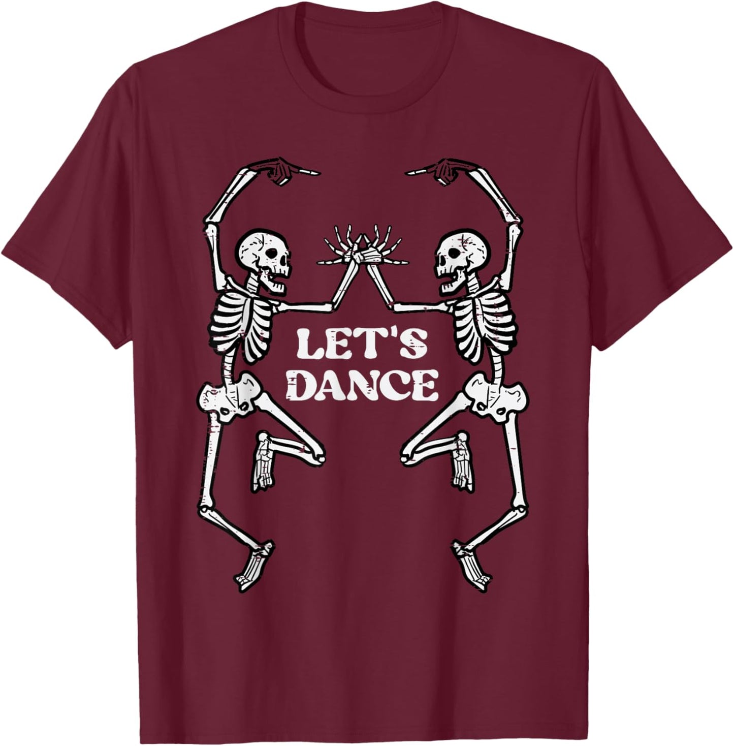 Skeletons Lets Dance Goth Halloween Costume Men Women Kids T-Shirt - T-Shirt | Maroon