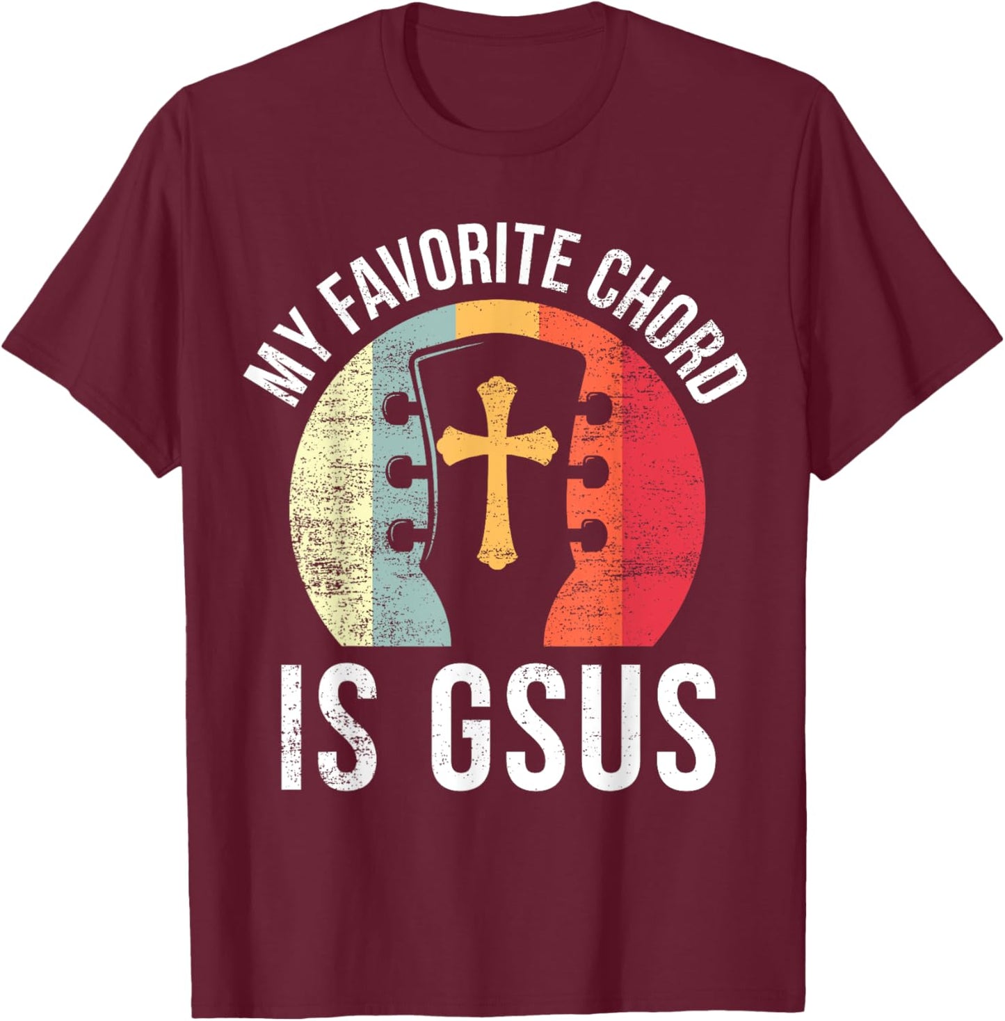 Christian Guitar Player Jesus My Favorite Chord Guitarist T-Shirt - T-Shirt | Maroon