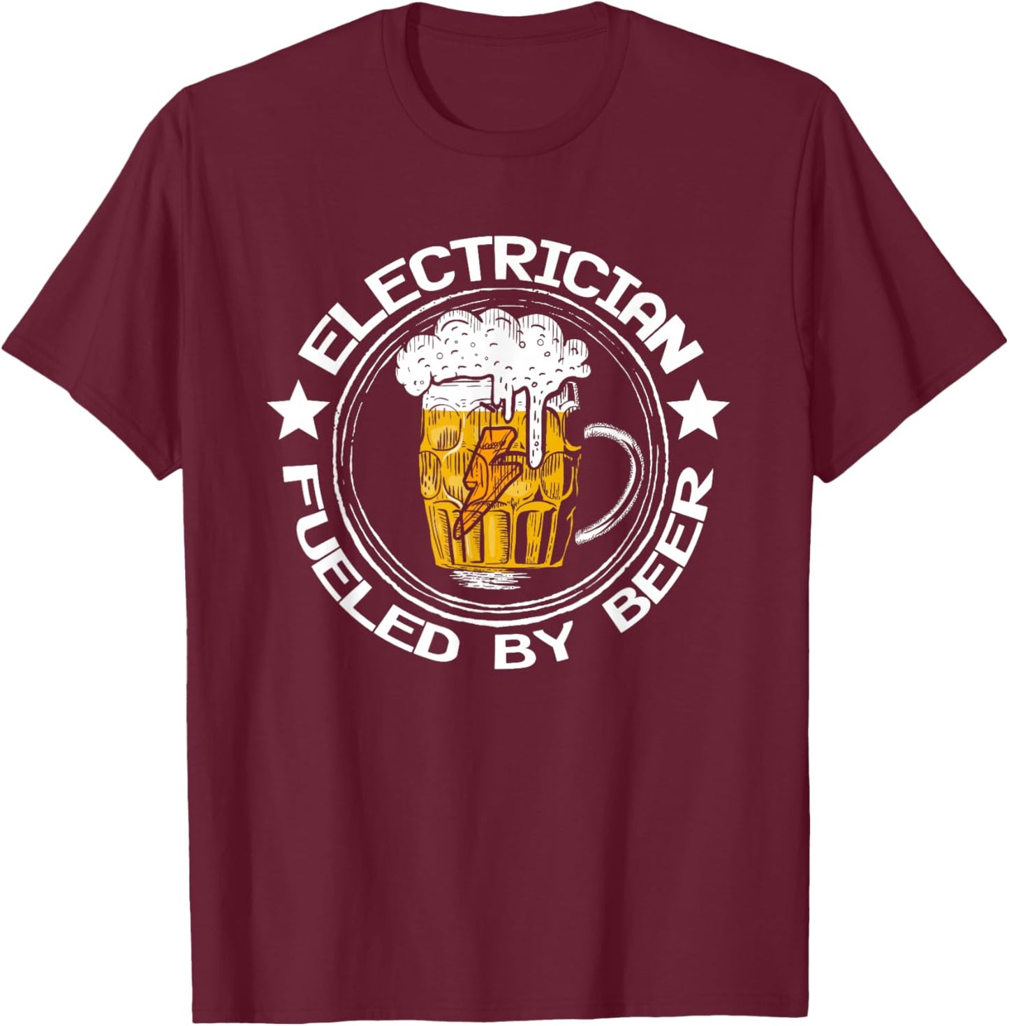 Electrician Fueled By Beer | Electrical Engineer | Lineman T-Shirt - T-Shirt | Maroon
