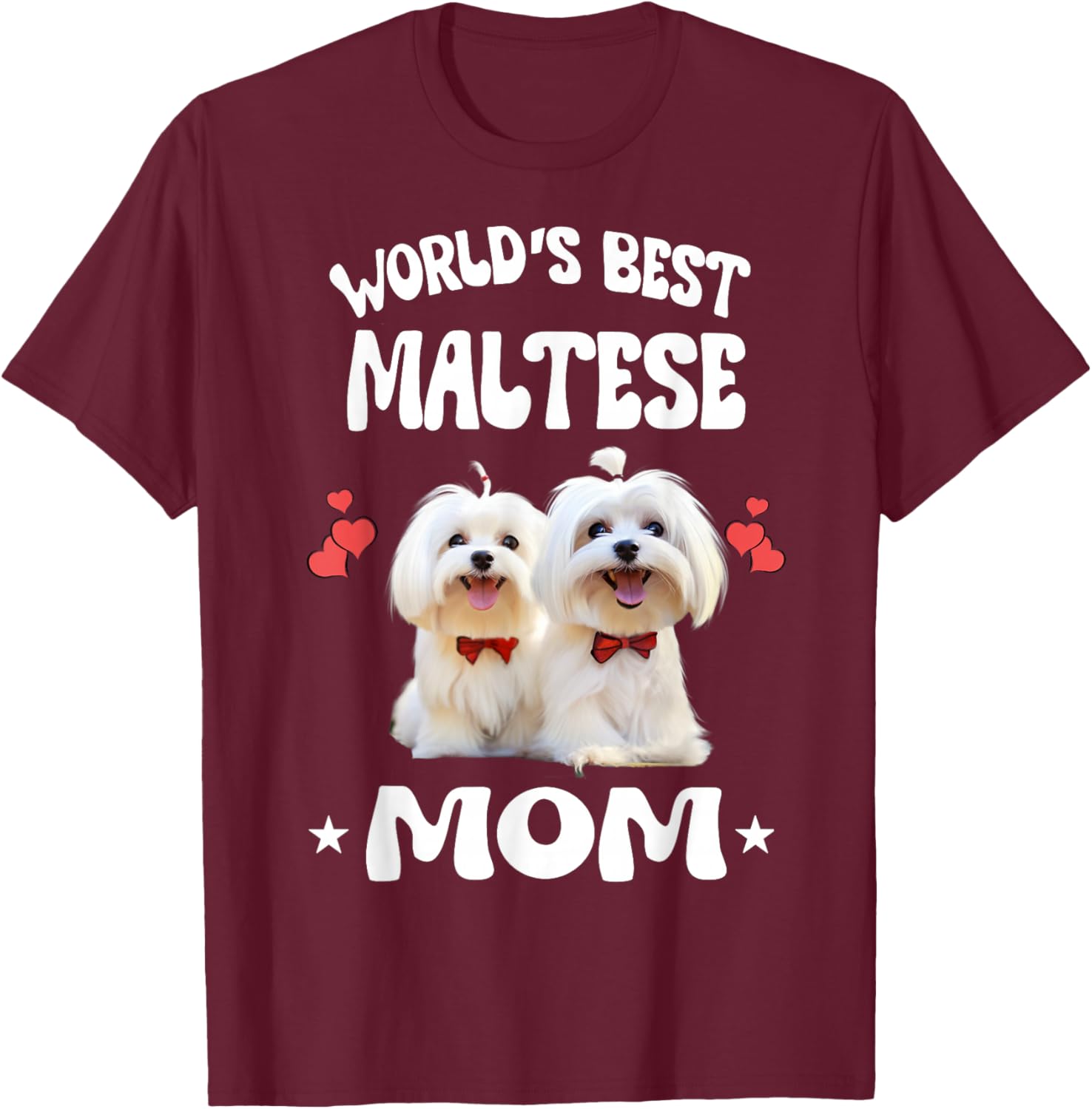 World's Best Maltese Mom Dog Pets T-Shirt - T-Shirt | Maroon