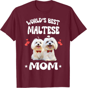 World's Best Maltese Mom Dog Pets T-Shirt - T-Shirt | Maroon