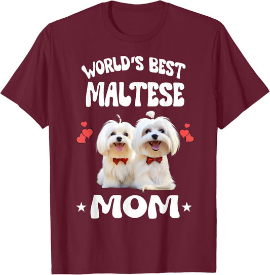 World's Best Maltese Mom Dog Pets T-Shirt - T-Shirt | Maroon