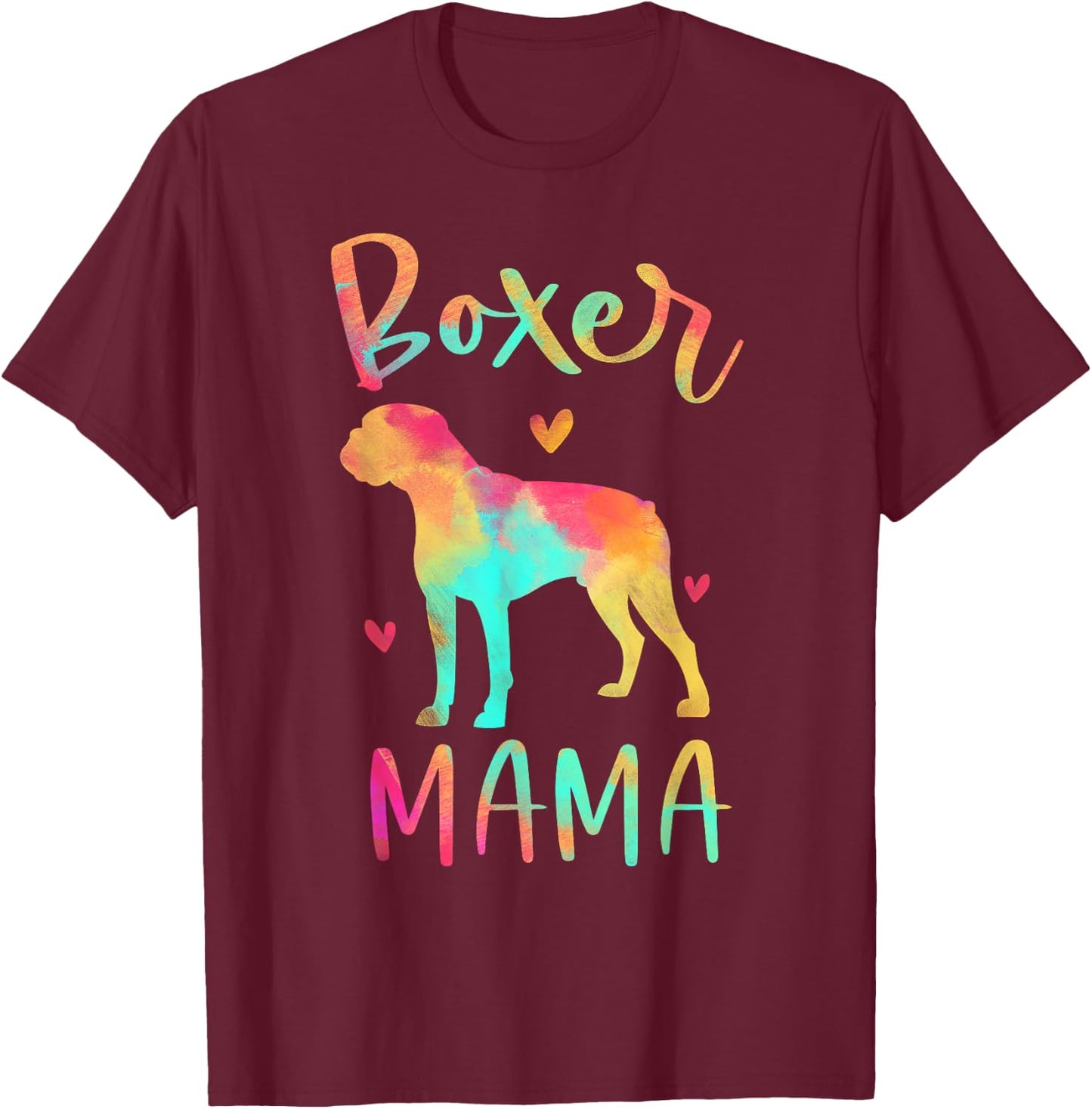 Boxer Mama Colorful Boxer Gifts Dog Mom T-Shirt - T-Shirt | Maroon