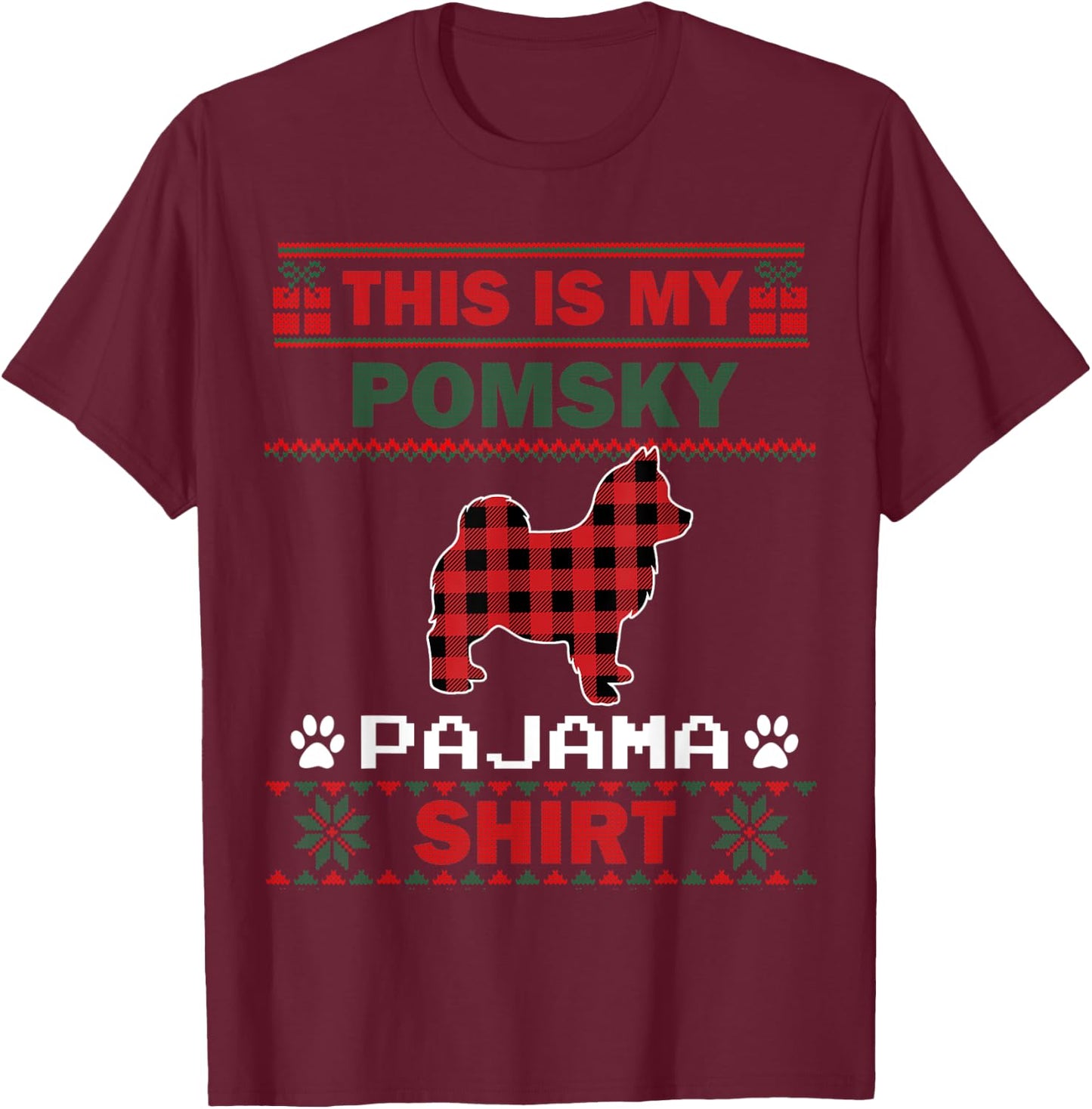 Pomsky Dog Gifts This Is My Pomsky Pajama Dog Ugly Christmas Women Kids T-Shirt - T-Shirt | Maroon