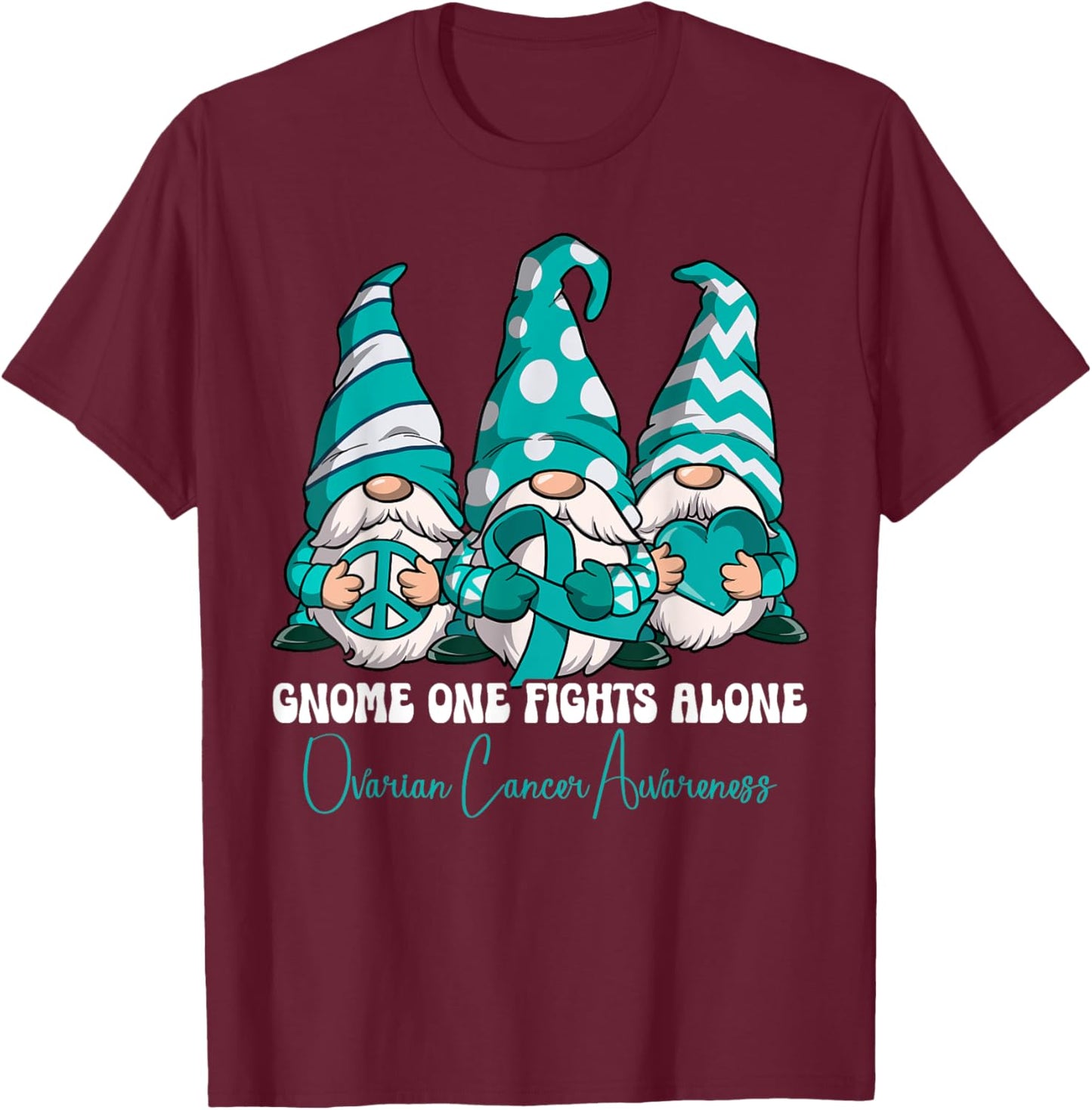 Ovarian Cancer Awareness Gifts , -Adults, Black, Small, Short Sleeve, Classic Fit, Cartoon, , Ovarian Cancer Awareness T-Shirt - T-Shirt | Maroon