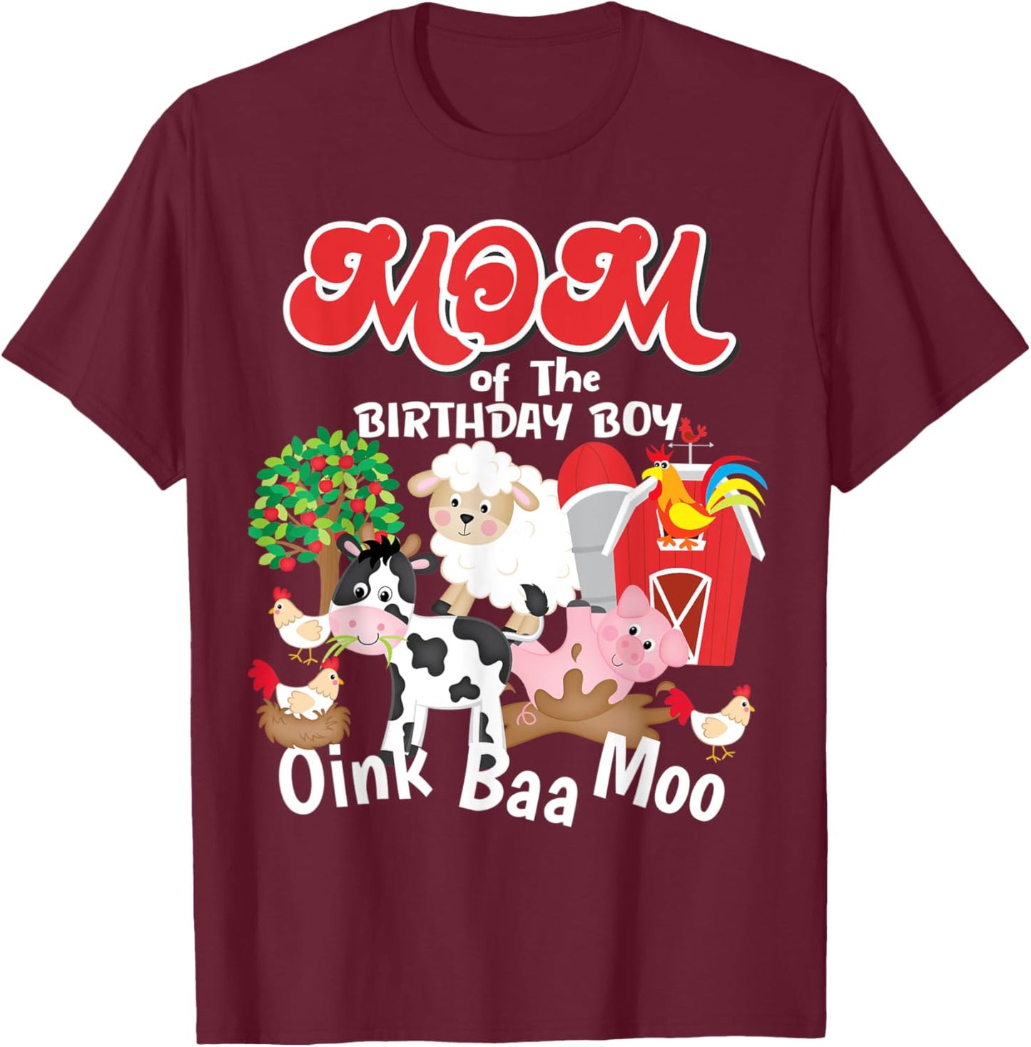 Mom Of The Birthday Boy Farm Animals Barnyard Oink Baa Moo T-Shirt - T-Shirt | Maroon