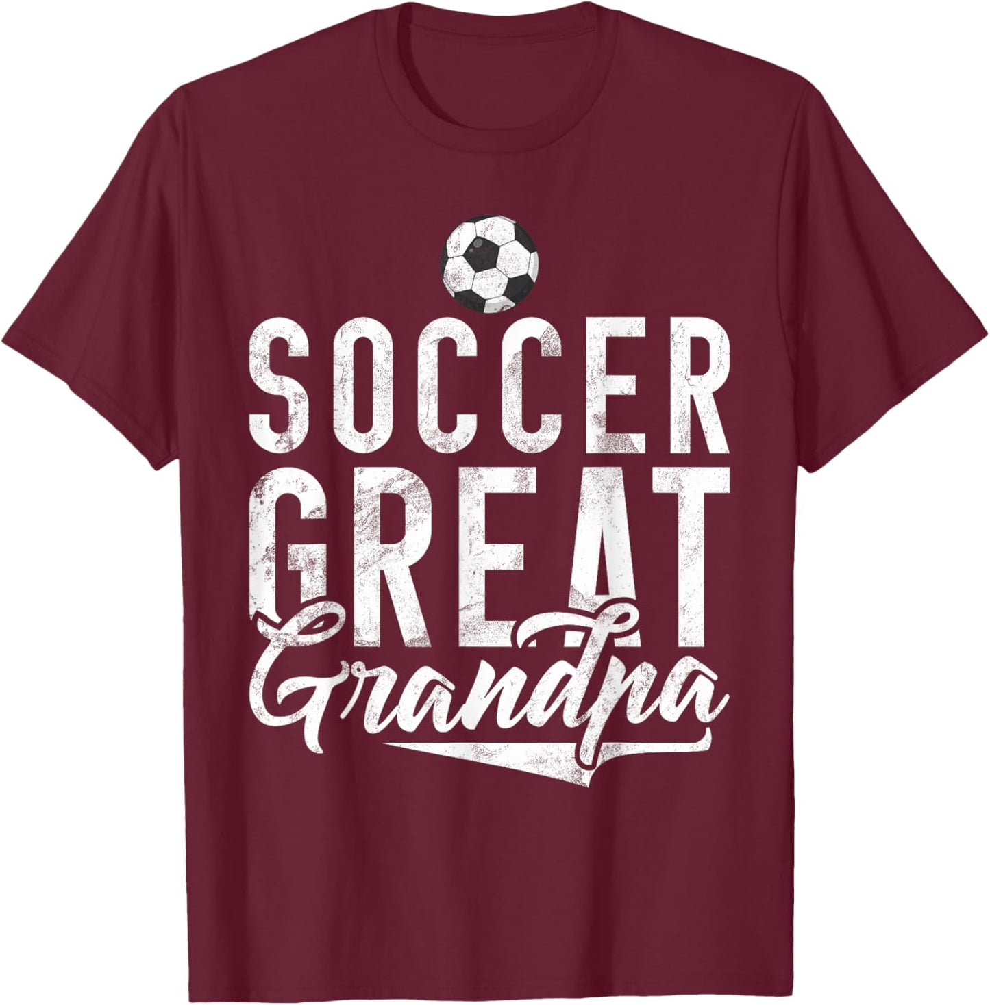 Soccer Great Grandpa T-Shirt - T-Shirt | Maroon