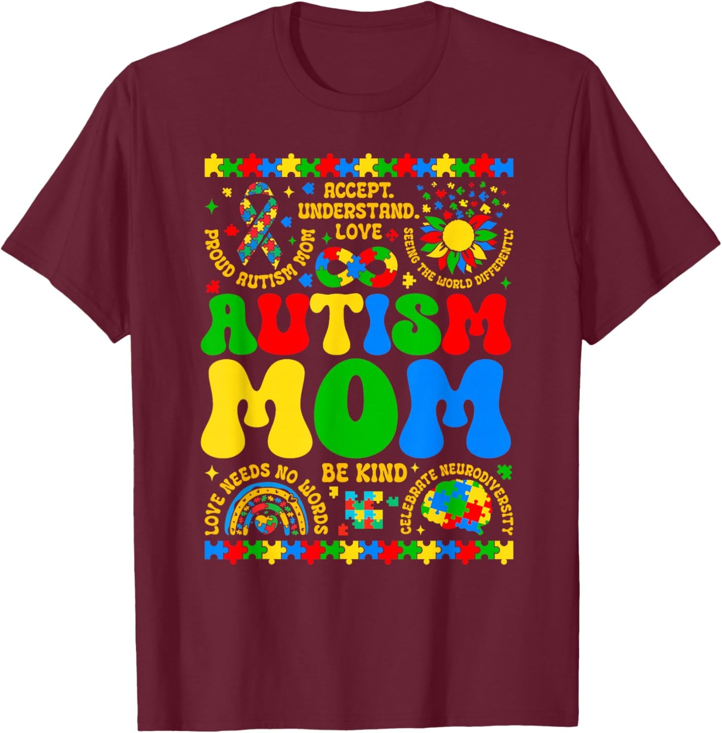 Autism Mom Mama Support Autism Awareness Neurodiversity T-Shirt - T-Shirt | Maroon