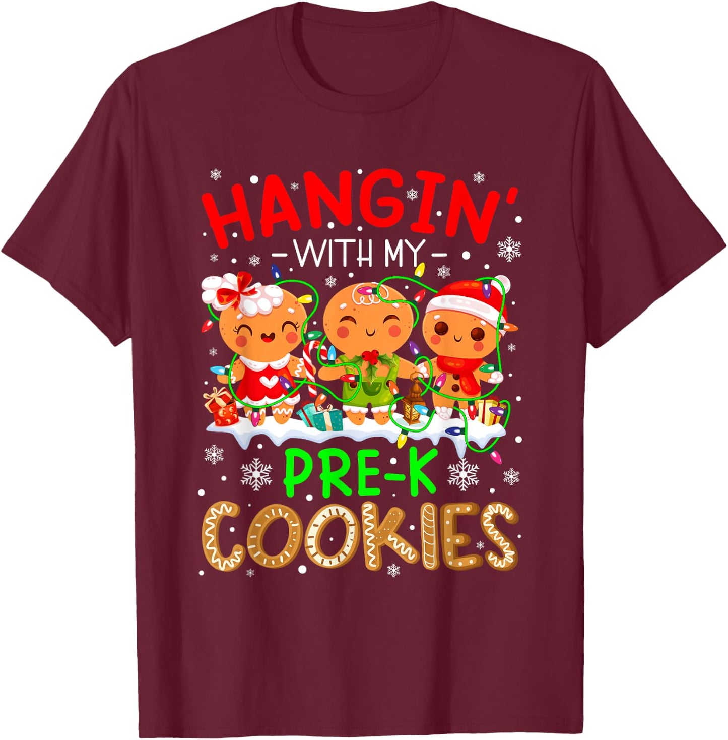 Hanging With My Pre-K Cookies Gingerbread Christmas Teacher T-Shirt - T-Shirt | Maroon