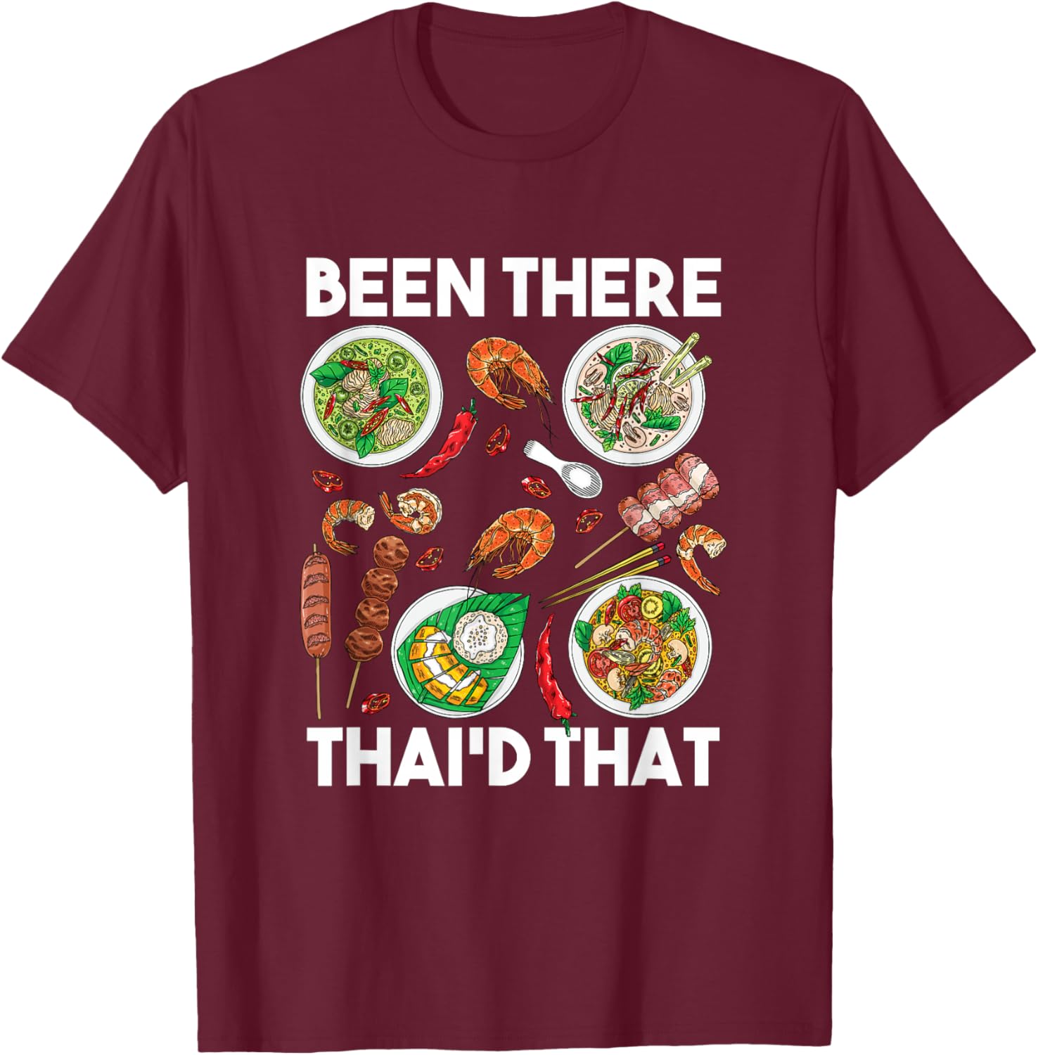 Funny Asian Cuisine Thailand Food Lover Gourmand Thai T-Shirt - T-Shirt | Maroon