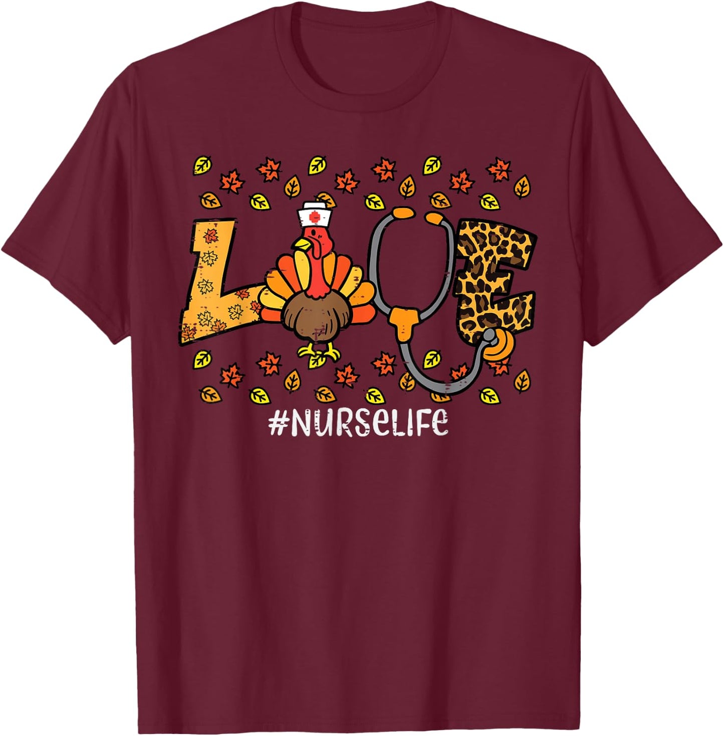Leopard Love Turkey Nurse Thanksgiving Fall Scrub Top Women T-Shirt - T-Shirt | Maroon