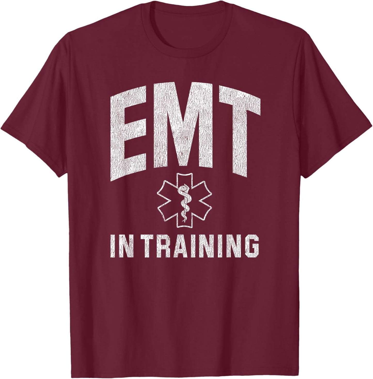 EMT In Training EMT Student Gift T-Shirt - T-Shirt | Maroon
