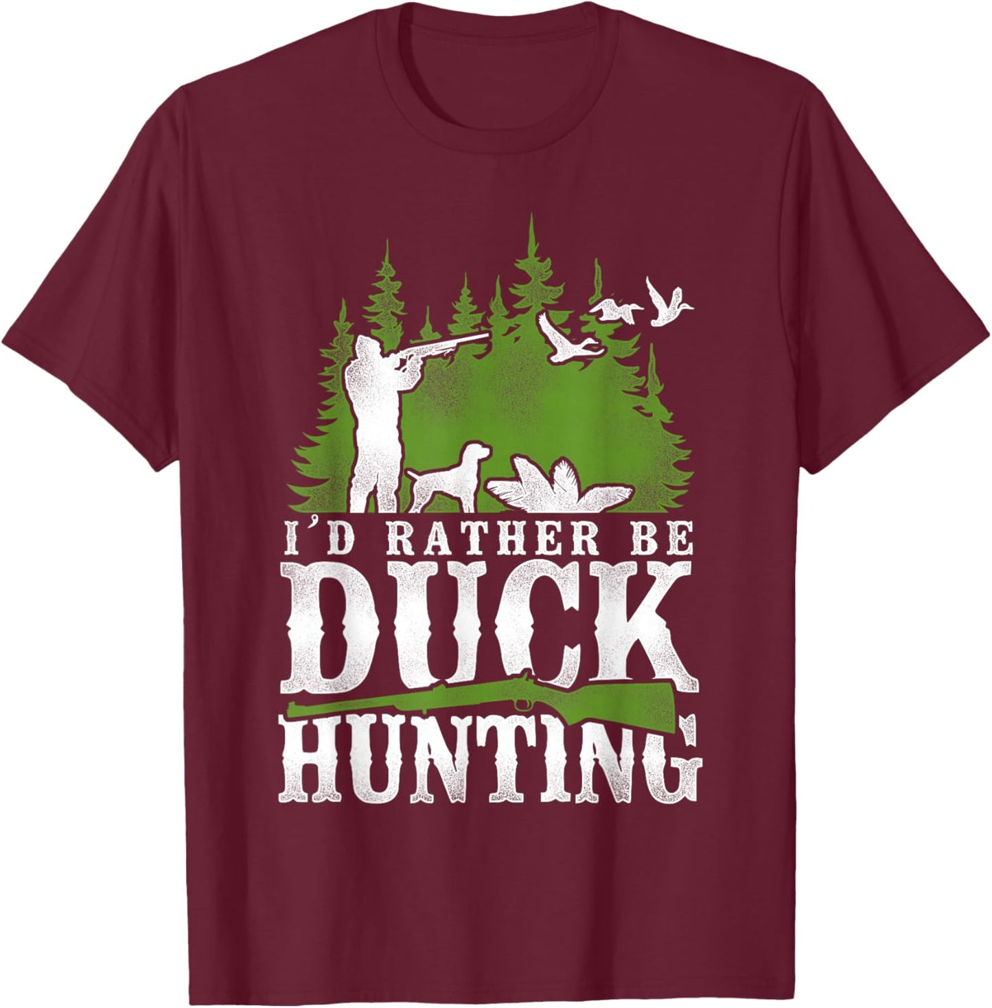 Duck Hunting Hunter Vintage I'd Rather Be Duck Hunting T-Shirt - T-Shirt | Maroon