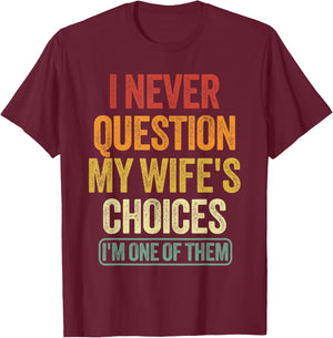 Funny Husband Sarcastic Saying Humor Joke T-Shirt - T-Shirt | Maroon