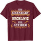 Retirement Party The Legendary Mechanic Has Retired T-Shirt - T-Shirt | Maroon