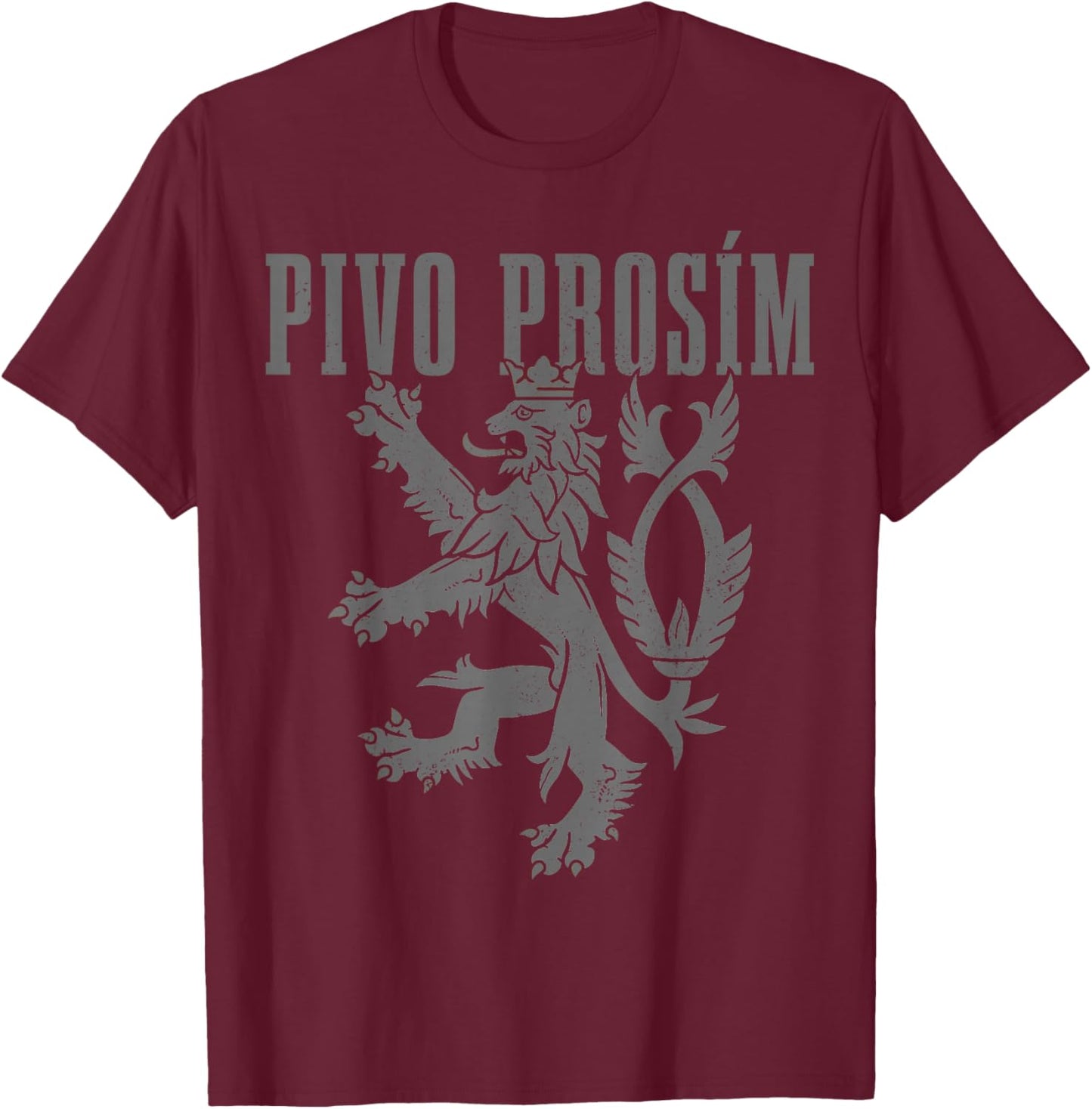 Pivo Prosim Beer Please In Czech Republic Language Prague T-Shirt - T-Shirt | Maroon