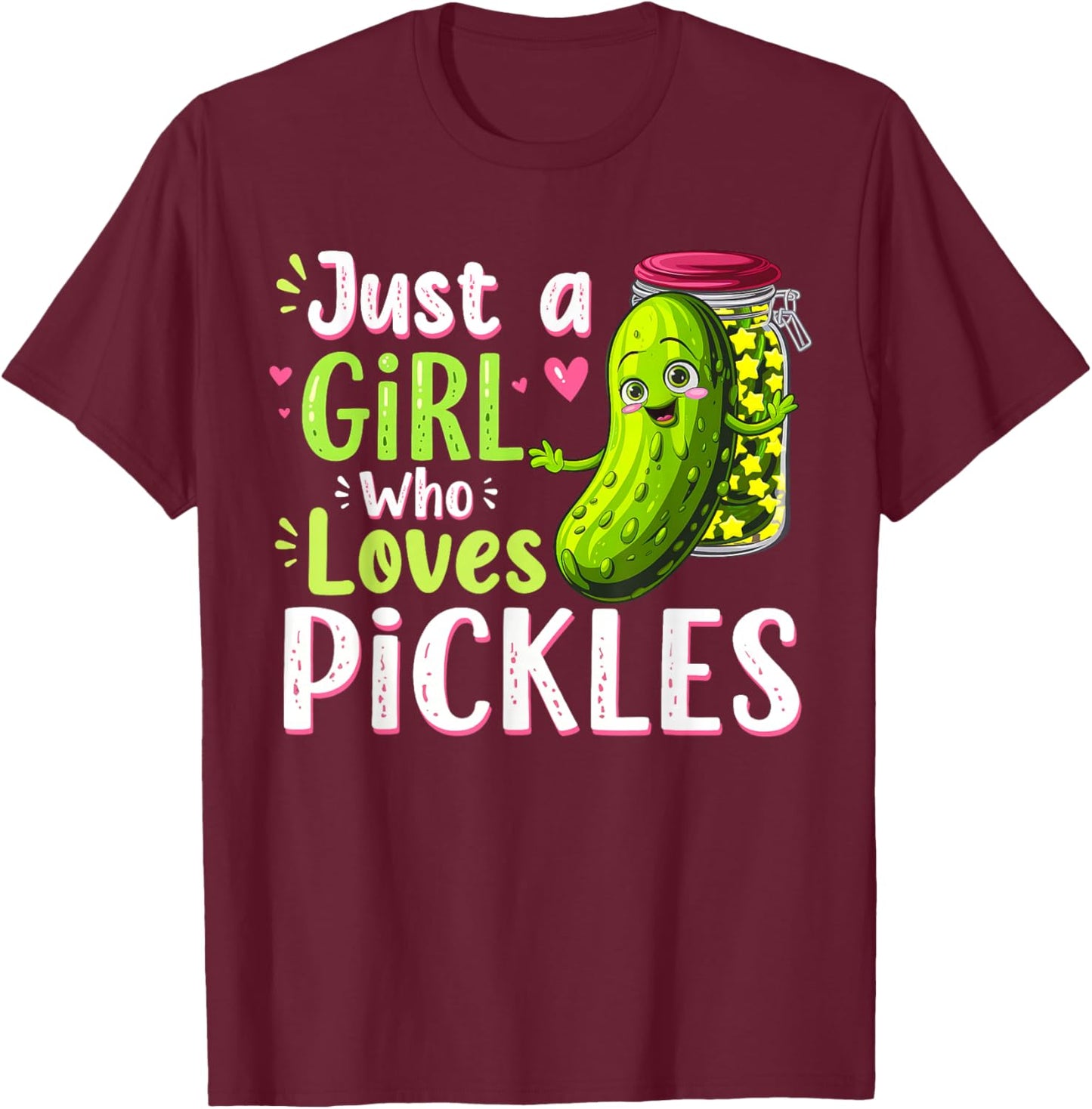 Just a Girl Who Loves Pickles Funny Toddler Pickle Costume T-Shirt - T-Shirt | Maroon