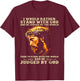 I Would Rather Stand With God Christian Faith T-Shirt - T-Shirt | Maroon