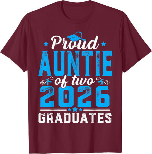 Proud Auntie of Two Class of 2026 Graduates Twins Graduation T-Shirt - T-Shirt | Maroon