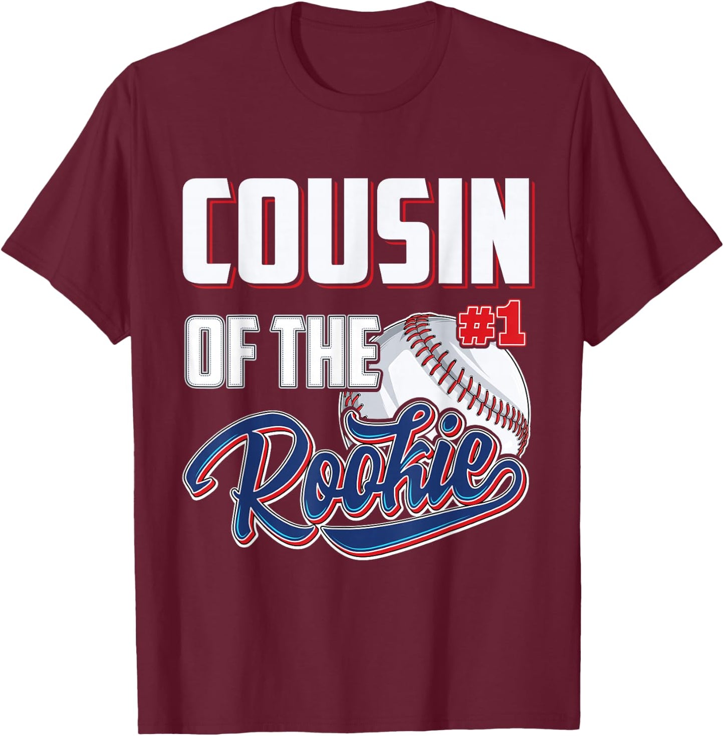 Cousin of Rookie 1 Years old Team 1st Birthday Baseball T-Shirt - T-Shirt | Maroon