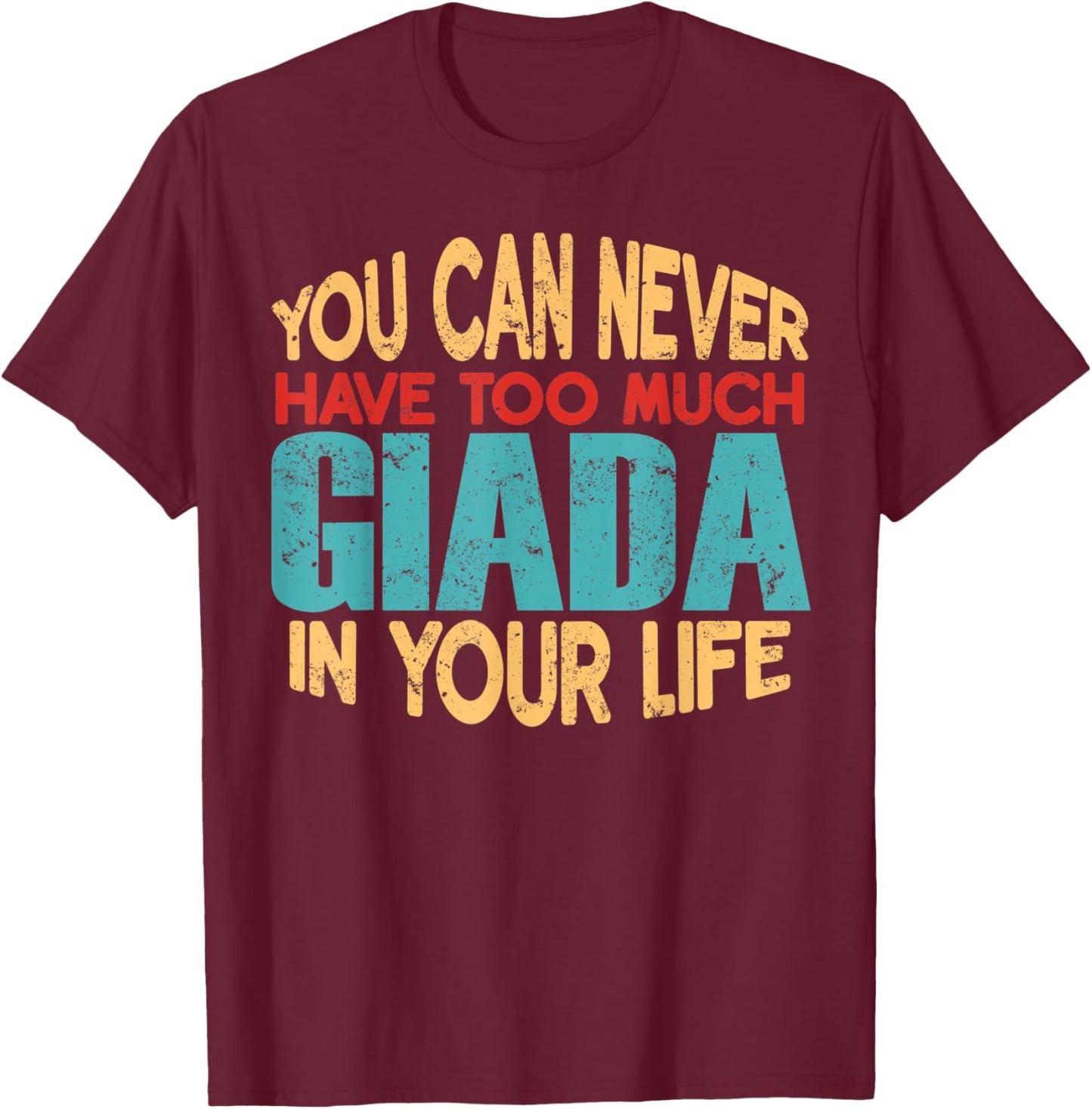 Funny Giada Personalized First Name Joke Item T-Shirt - T-Shirt | Maroon