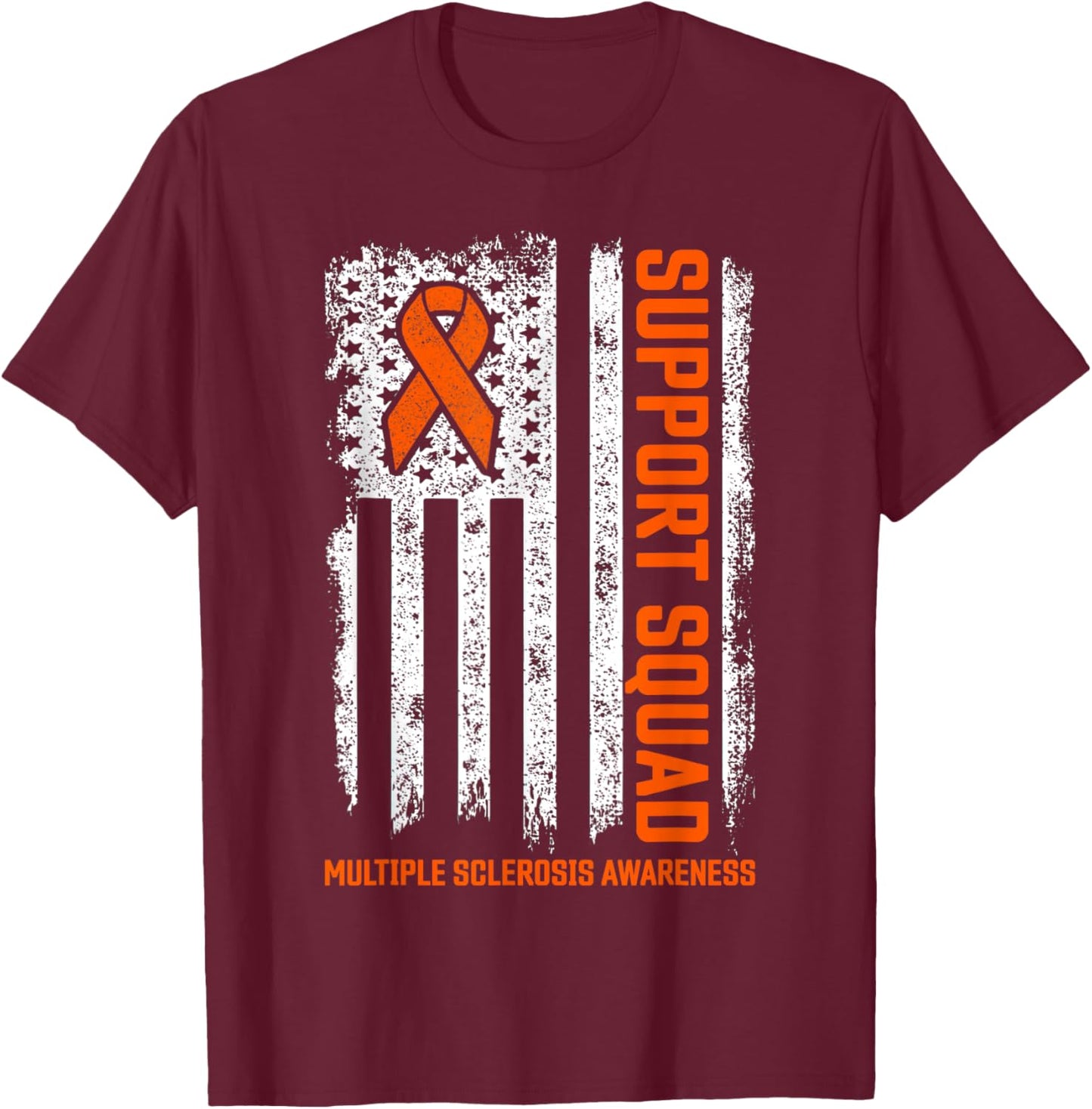 MS Flag Orange Support Squad Multiple Sclerosis Awareness T-Shirt - T-Shirt | Maroon