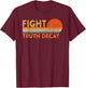 Fight Truth Decay Facts Matter Anti Conspiracy Theory T-Shirt - T-Shirt | Maroon
